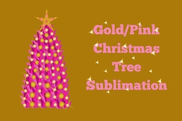 Gold Pink Christmas Tree Sublimation